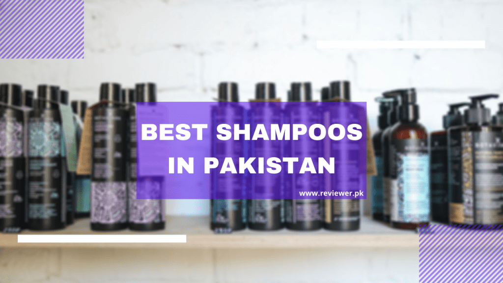 Best Shampoos in Pakistan