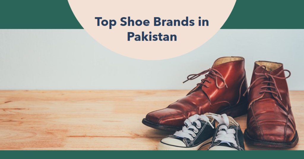 Top 10 Shoe Brands in Pakistan (Updated 2023) – Reviewer.pk