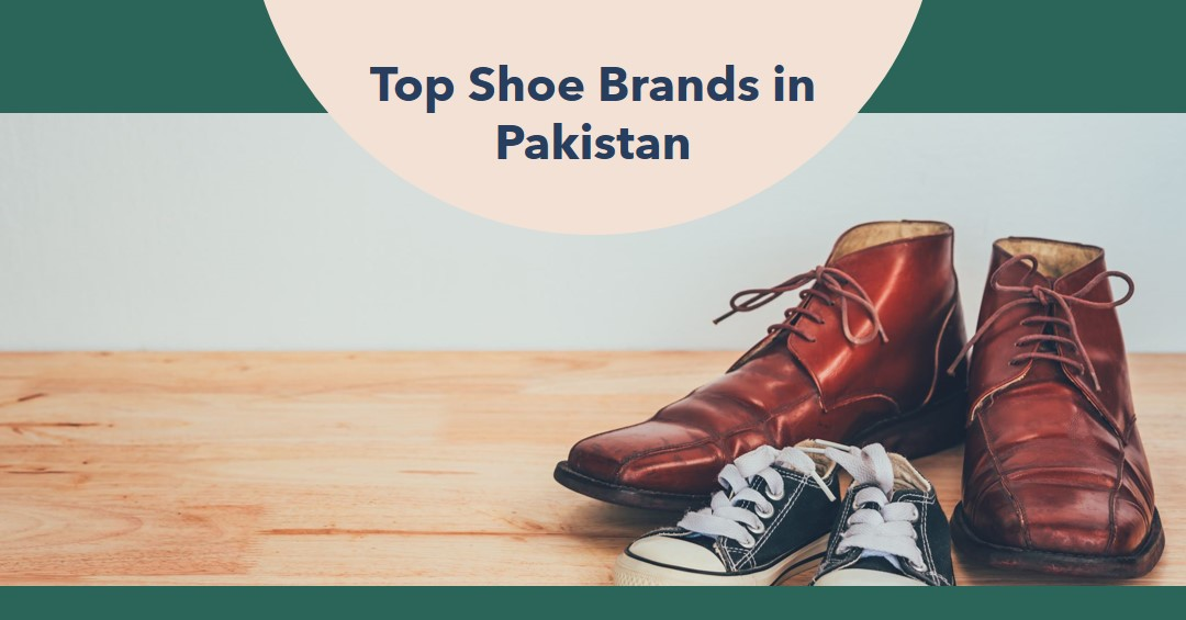 top-10-shoe-brands-in-pakistan-updated-2023-reviewer-pk